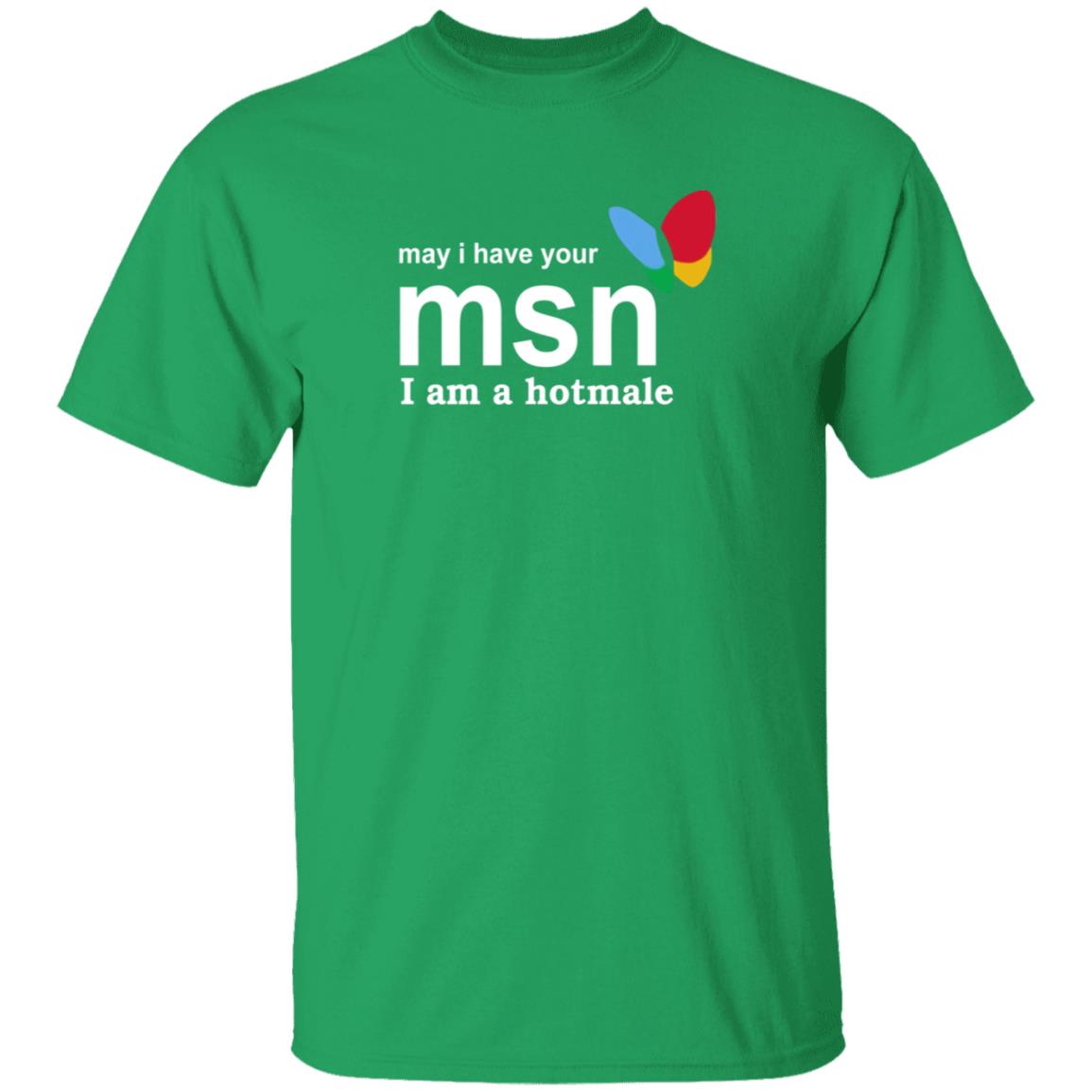 May I Have Your Msn I Am A Hotmale Shirt Compdadjokes May I Have Your Msn I Am A Hotmale Shirt - Teechipus