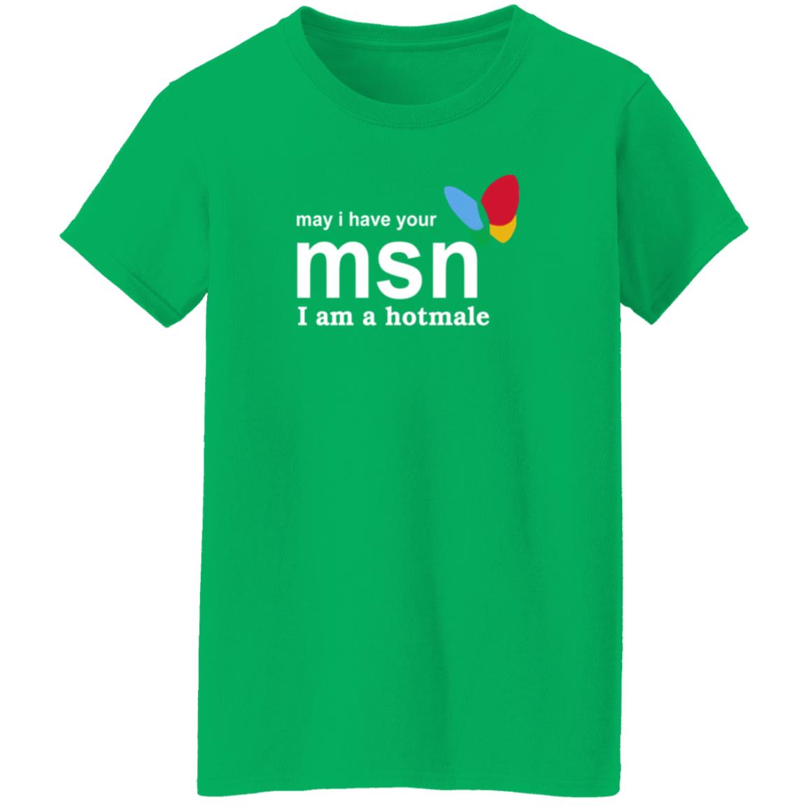 May I Have Your Msn I Am A Hotmale Shirt Compdadjokes May I Have Your Msn I Am A Hotmale Shirt - Teechipus