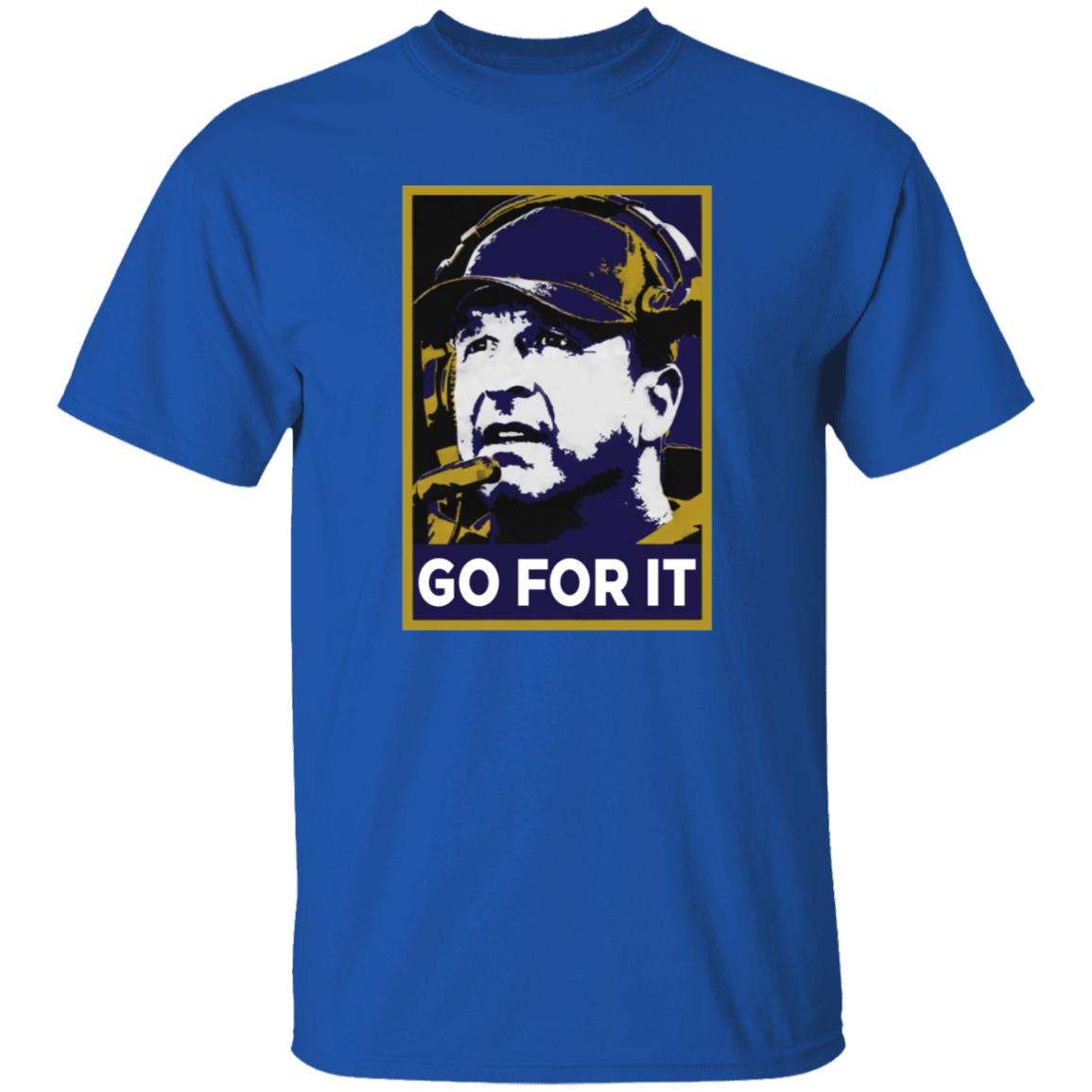 Go For It Shirt Barstool Sports Store Go For It Tee Shirt Hoodie - Teechipus