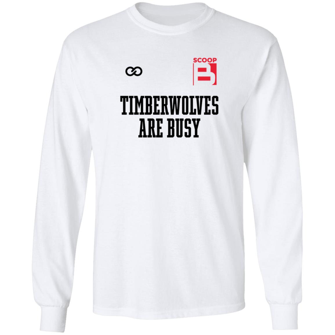 Scoop B Timberwolves Are Busy Shirt Wooter Shop Scoop B Timberwolves Are Busy Shirt - Teechipus