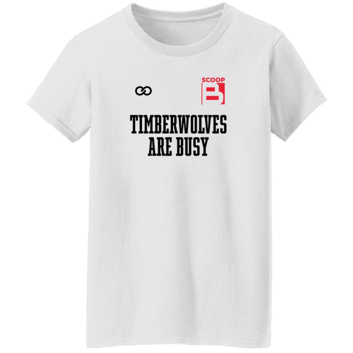Scoop B Timberwolves Are Busy Shirt Wooter Shop Scoop B Timberwolves Are Busy Shirt - Teechipus