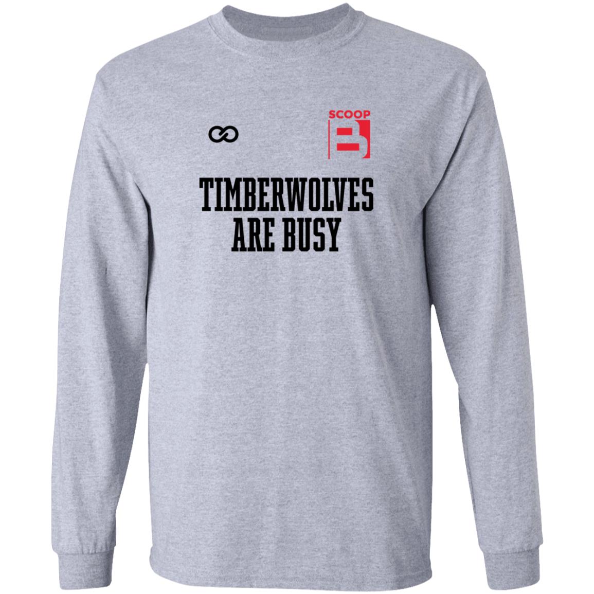 Scoop B Timberwolves Are Busy Shirt Wooter Shop Scoop B Timberwolves Are Busy Shirt - Teechipus