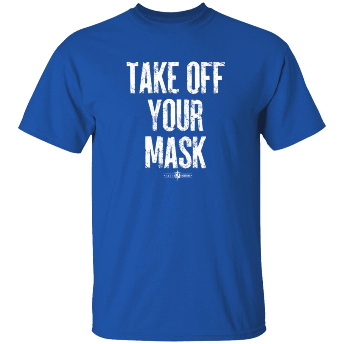 Faithfreedom Shop Take Off Your Mask Shirt Matt Couch Take Off Your Mask Shirt - Teechipus