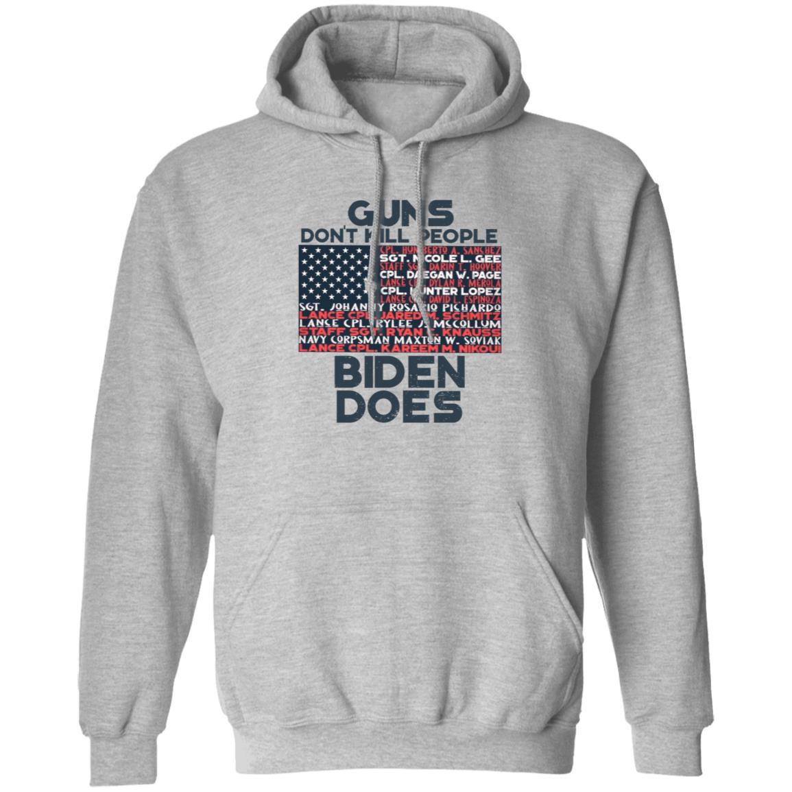 Guns Don't Kill People Biden Does Shirt Hoodie Sweatshirt - Teechipus
