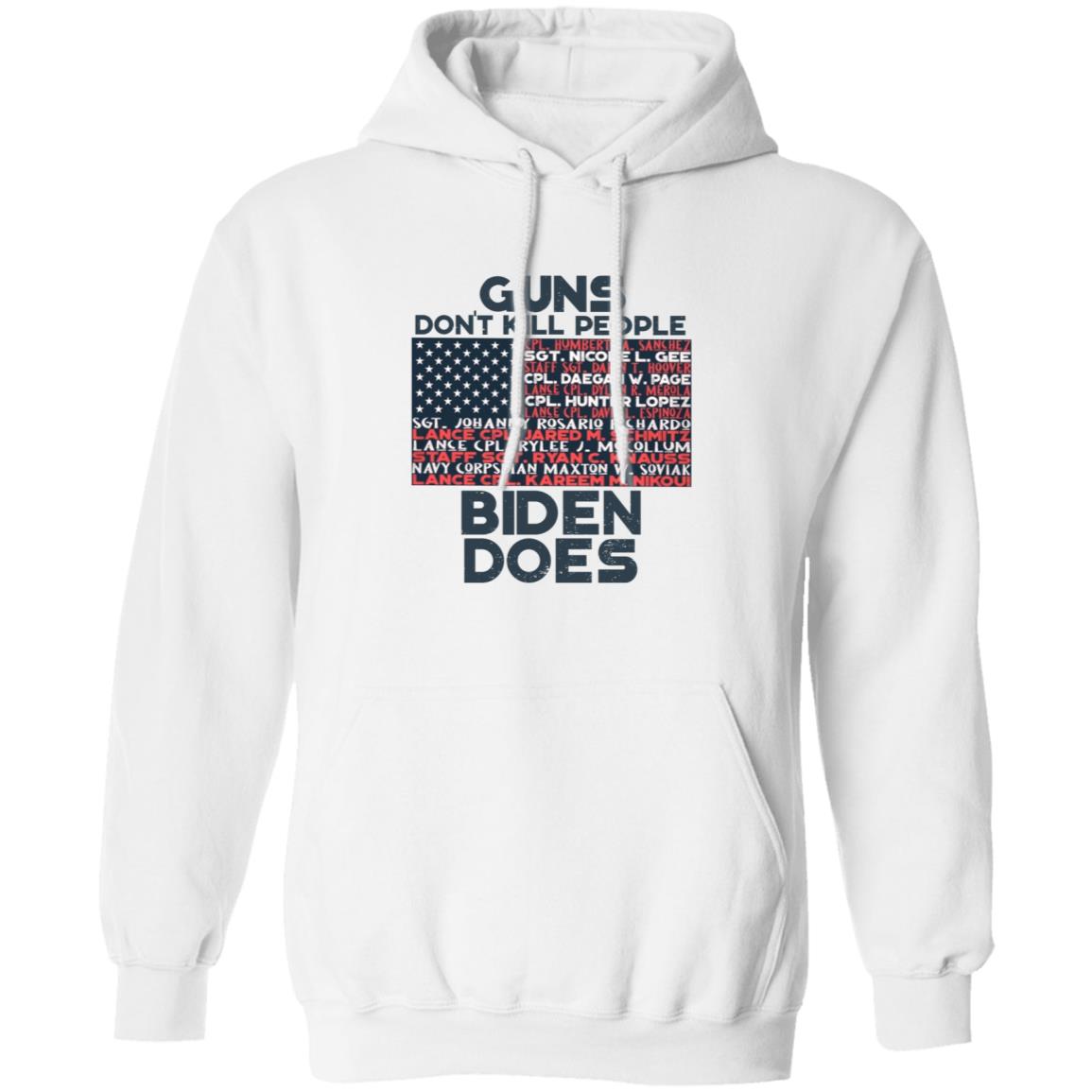 Guns Don't Kill People Biden Does Shirt Hoodie Sweatshirt - Teechipus