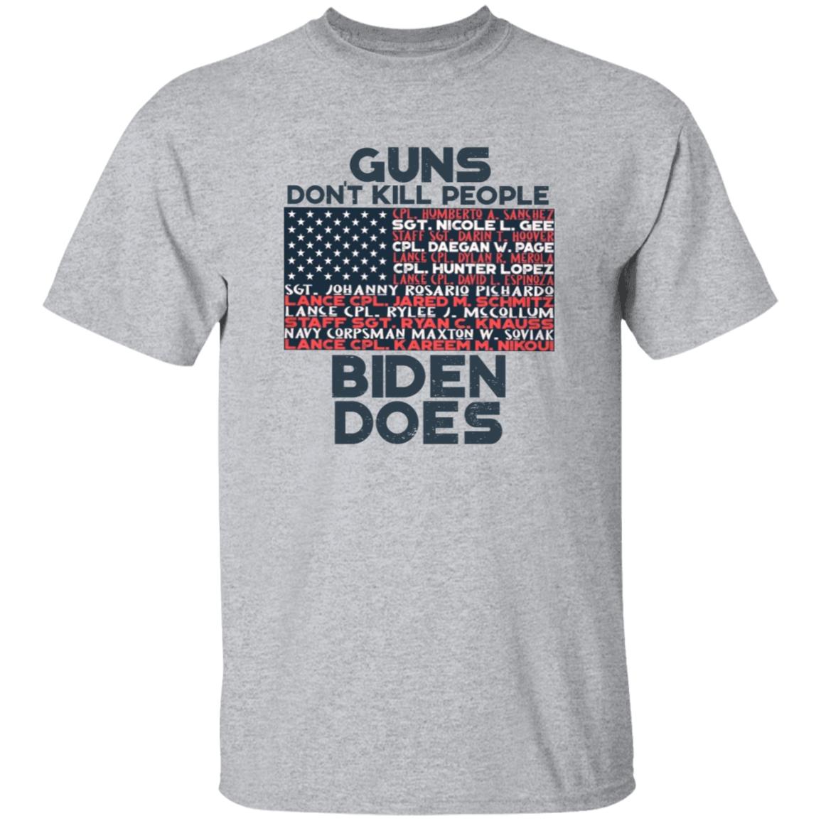 Guns Don't Kill People Biden Does Shirt Hoodie Sweatshirt - Teechipus