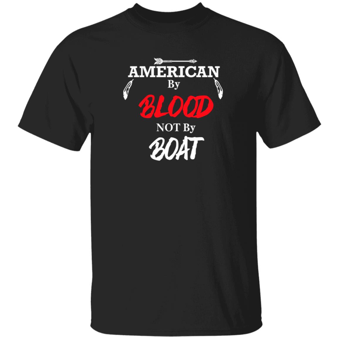American By Blood Not By Boat Shirt Chrigga Charmin American By Blood Not By Boat Shirt - Teechipus
