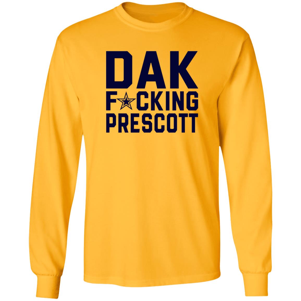 Dak Fucking Prescott Shirt Cowboys Football Dak Fucking Prescott Shirt Hoodie - Teechipus