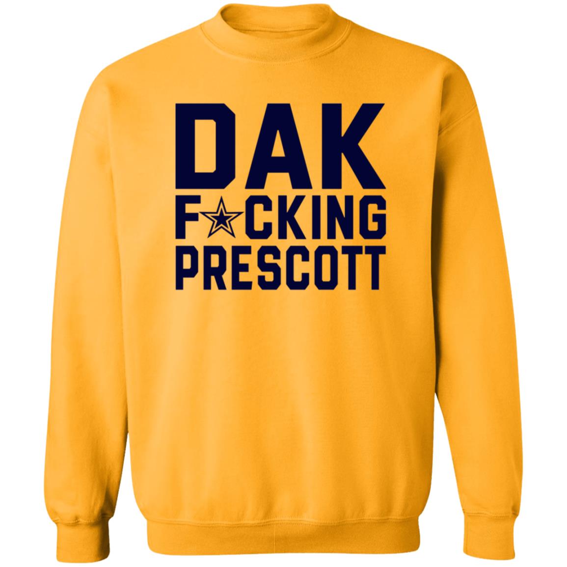 Dak Fucking Prescott Shirt Cowboys Football Dak Fucking Prescott Shirt Hoodie - Teechipus