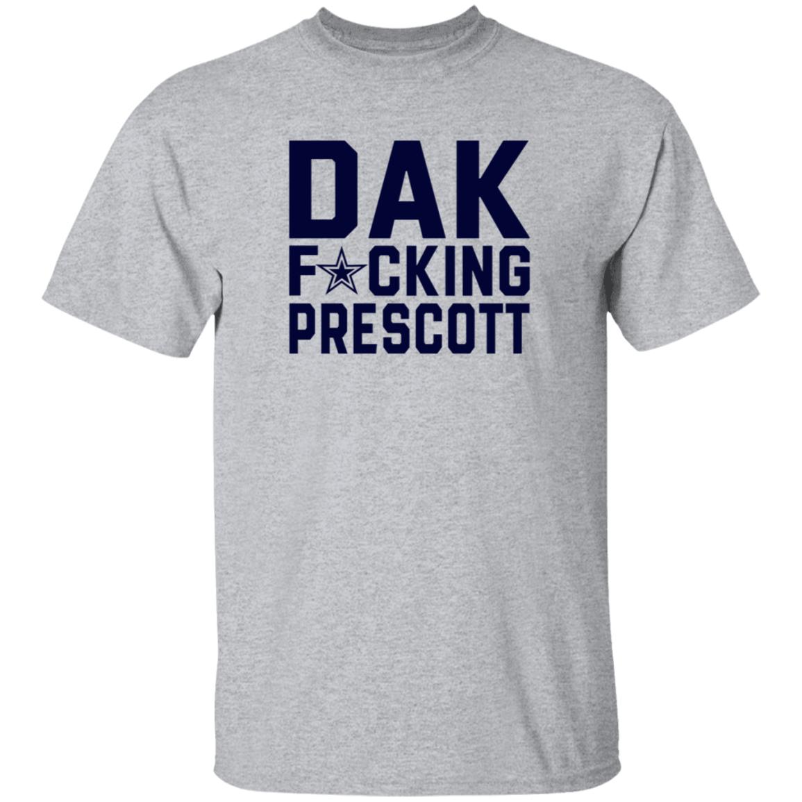 Dak Fucking Prescott Shirt Cowboys Football Dak Fucking Prescott Shirt Hoodie - Teechipus