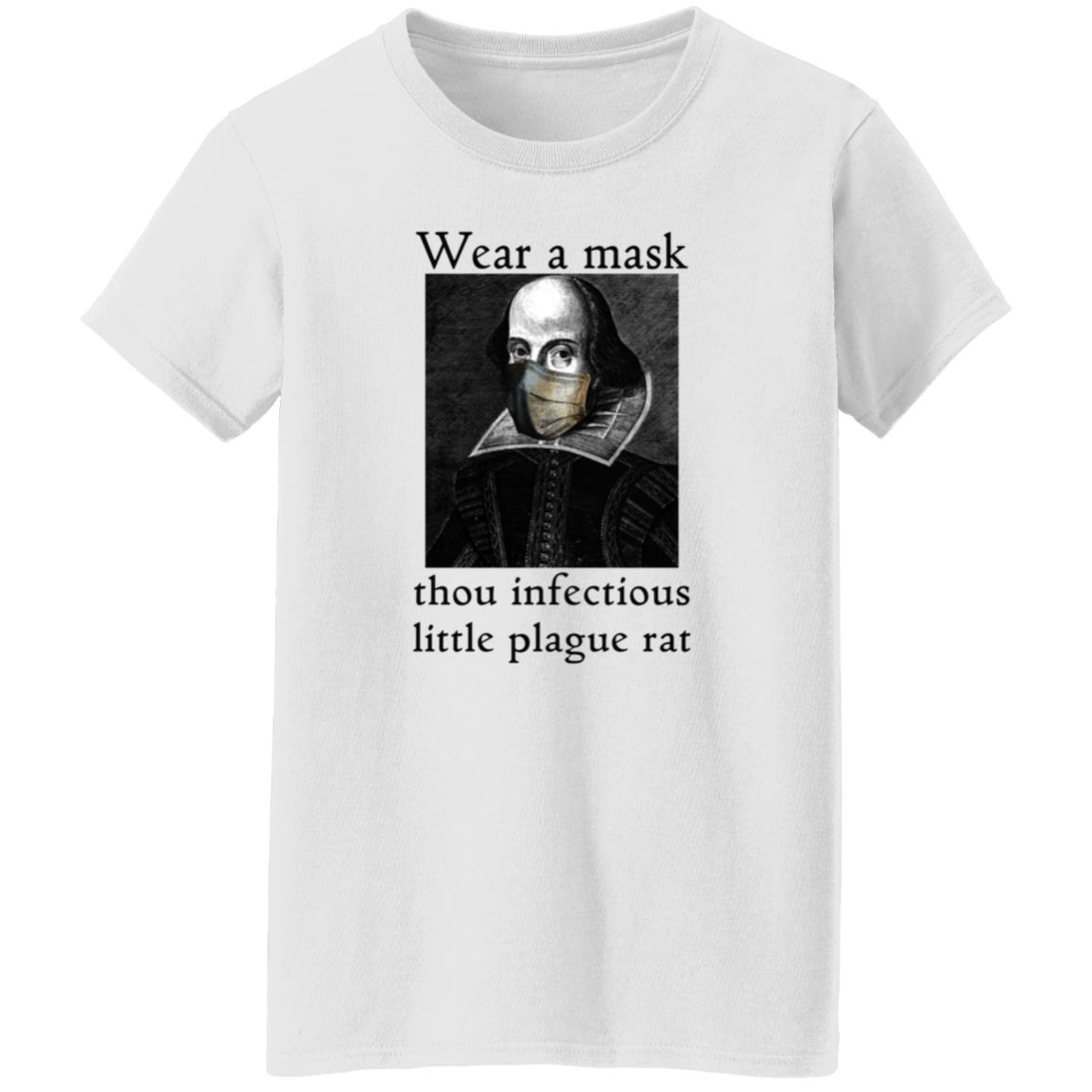 Wear A Mask Infectious Plague Rat Shakespeare Shirt Hoodie - Teechipus