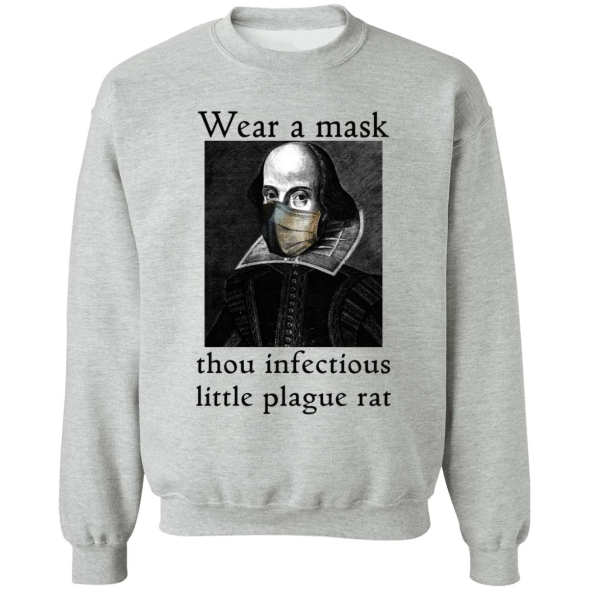 Wear A Mask Infectious Plague Rat Shakespeare Shirt Hoodie - Teechipus
