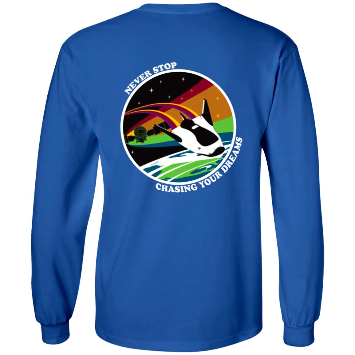 Never Stop Chasing Your Dreams Shirt Hoodie Sweatshirt - Teechipus