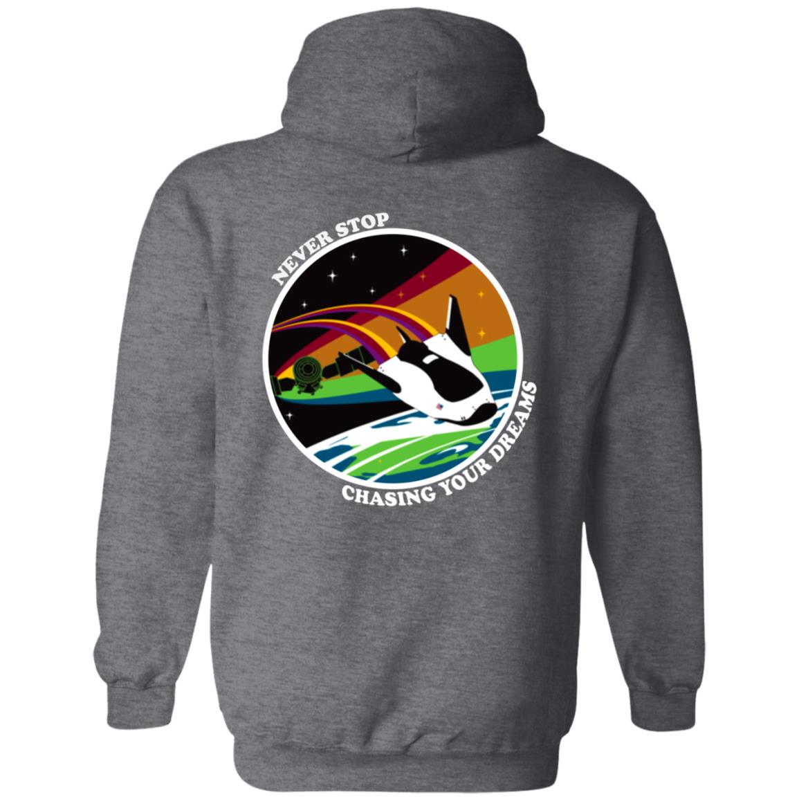 Never Stop Chasing Your Dreams Shirt Hoodie Sweatshirt - Teechipus