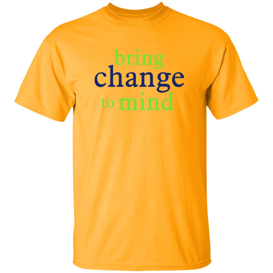 Glenn Close Bring Change To Mind Shirt - Teechipus