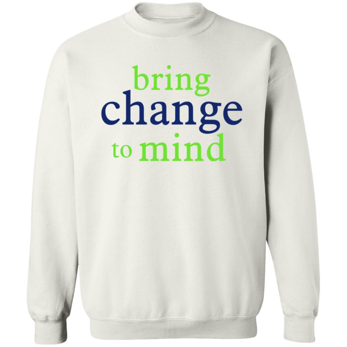 Glenn Close Bring Change To Mind Shirt - Teechipus