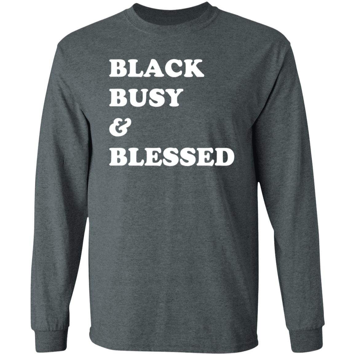 Black Busy And Blessed Sweatshirt Bratsalterego Black Busy And Blessed Shirt Hoodie Sweatshirt - Teechipus