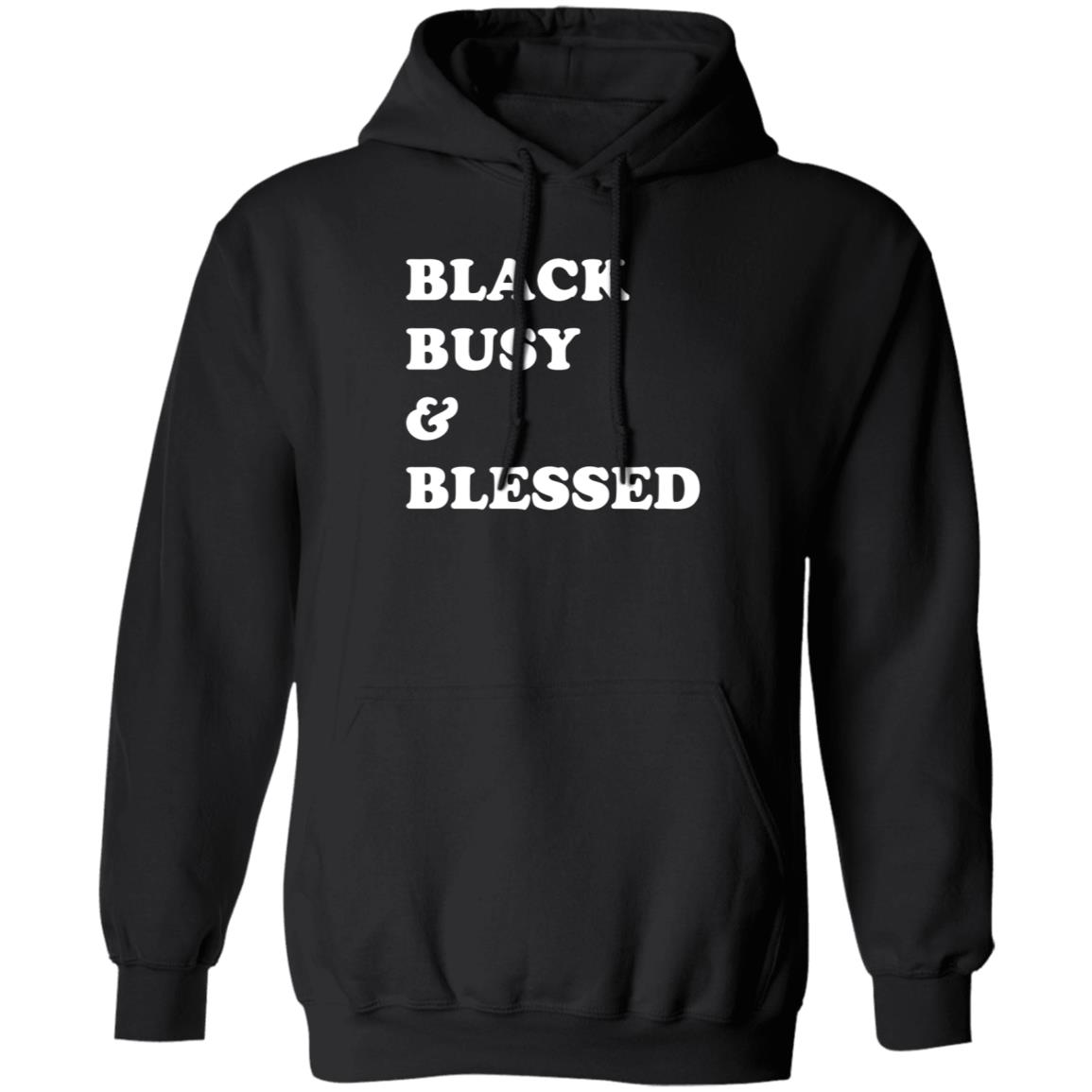 Black Busy And Blessed Sweatshirt Bratsalterego Black Busy And Blessed Shirt Hoodie Sweatshirt - Teechipus