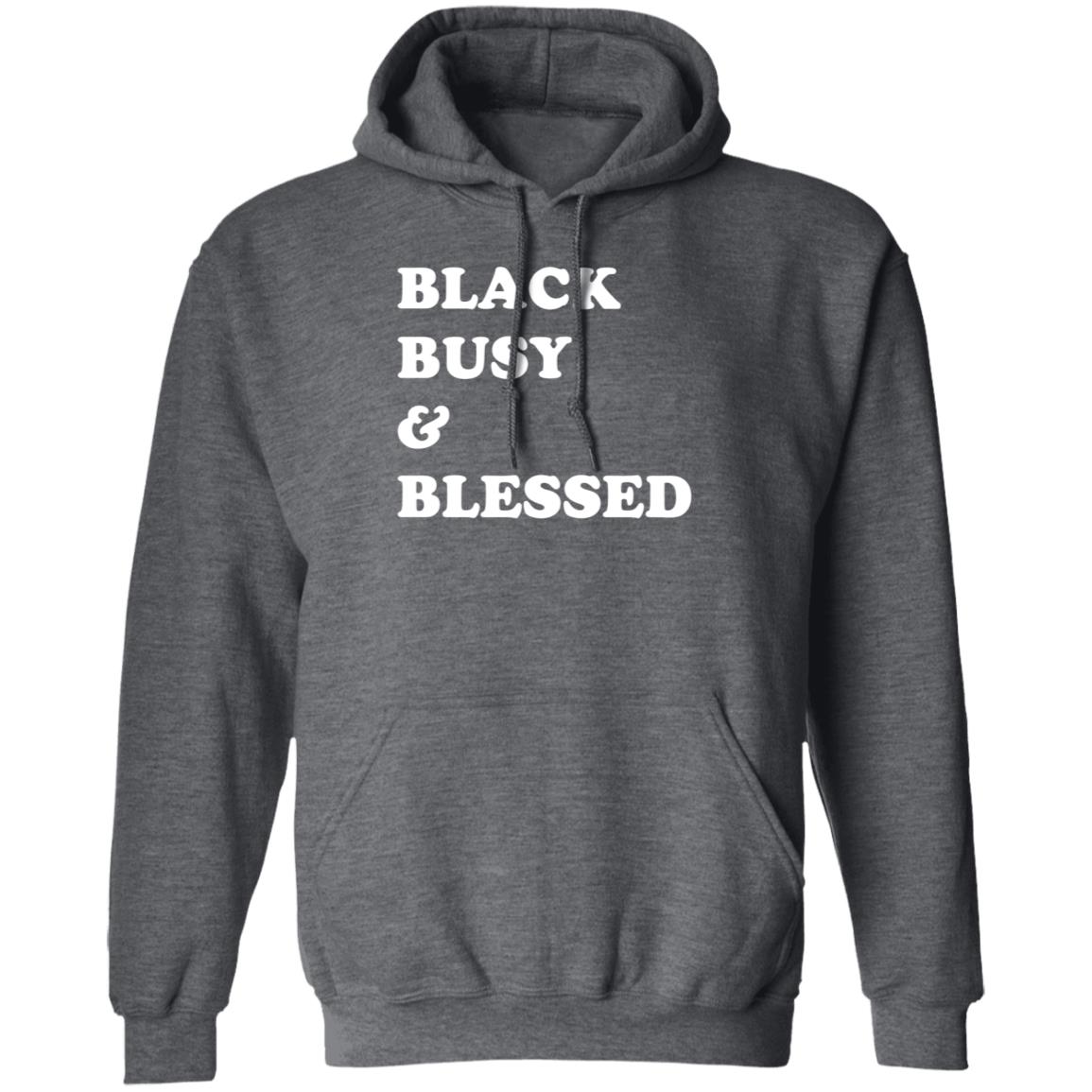 Black Busy And Blessed Sweatshirt Bratsalterego Black Busy And Blessed Shirt Hoodie Sweatshirt - Teechipus