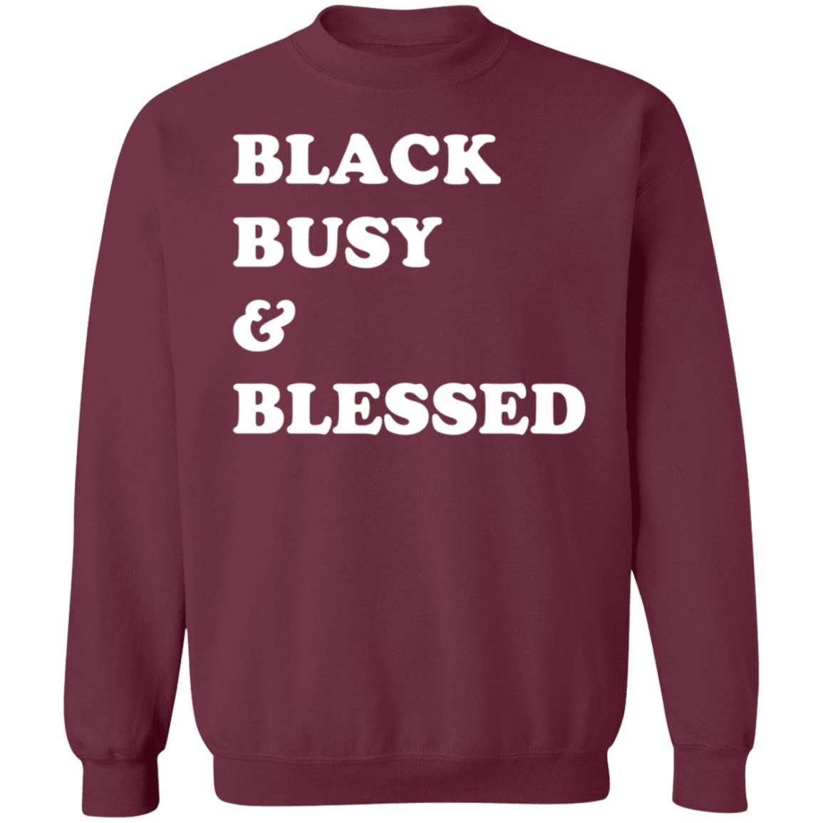 Black Busy And Blessed Sweatshirt Bratsalterego Black Busy And Blessed Shirt Hoodie Sweatshirt - Teechipus