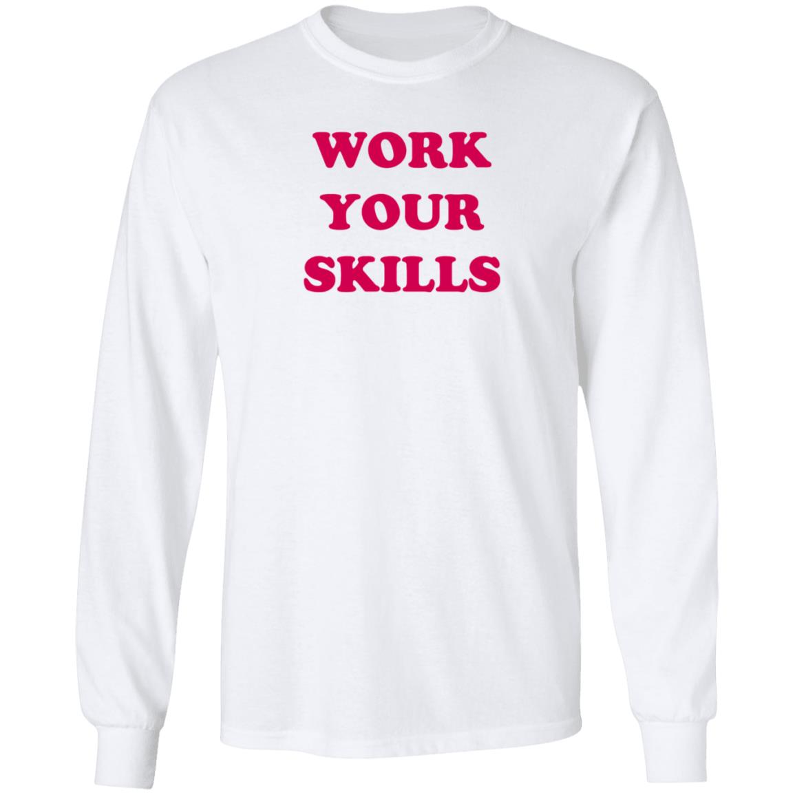 Work Your Skills Shirt Jon Heder Work Your Skills Shirt Hoodie - Teechipus