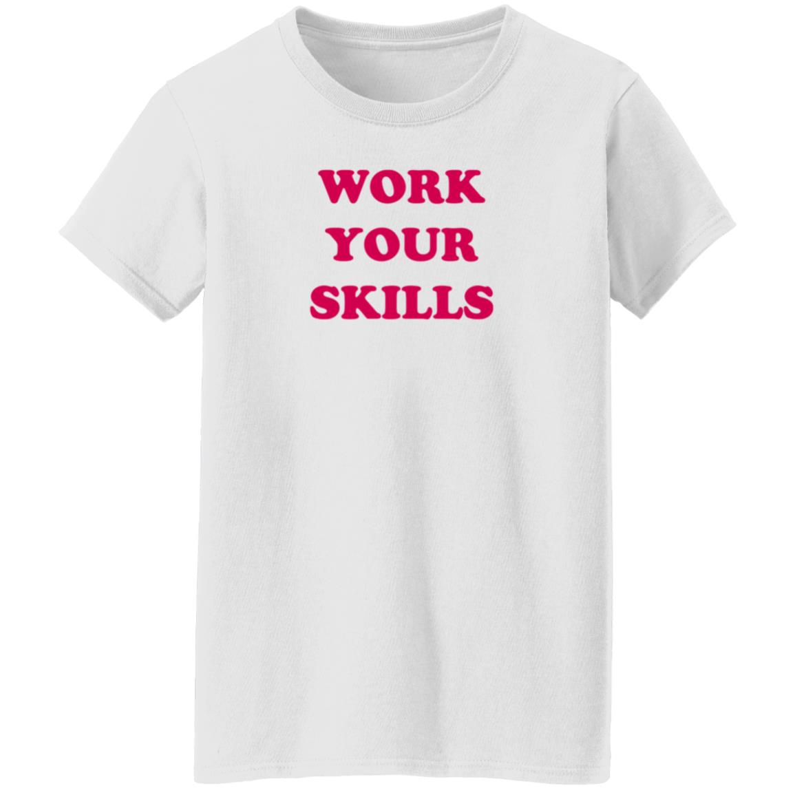 Work Your Skills Shirt Jon Heder Work Your Skills Shirt Hoodie - Teechipus