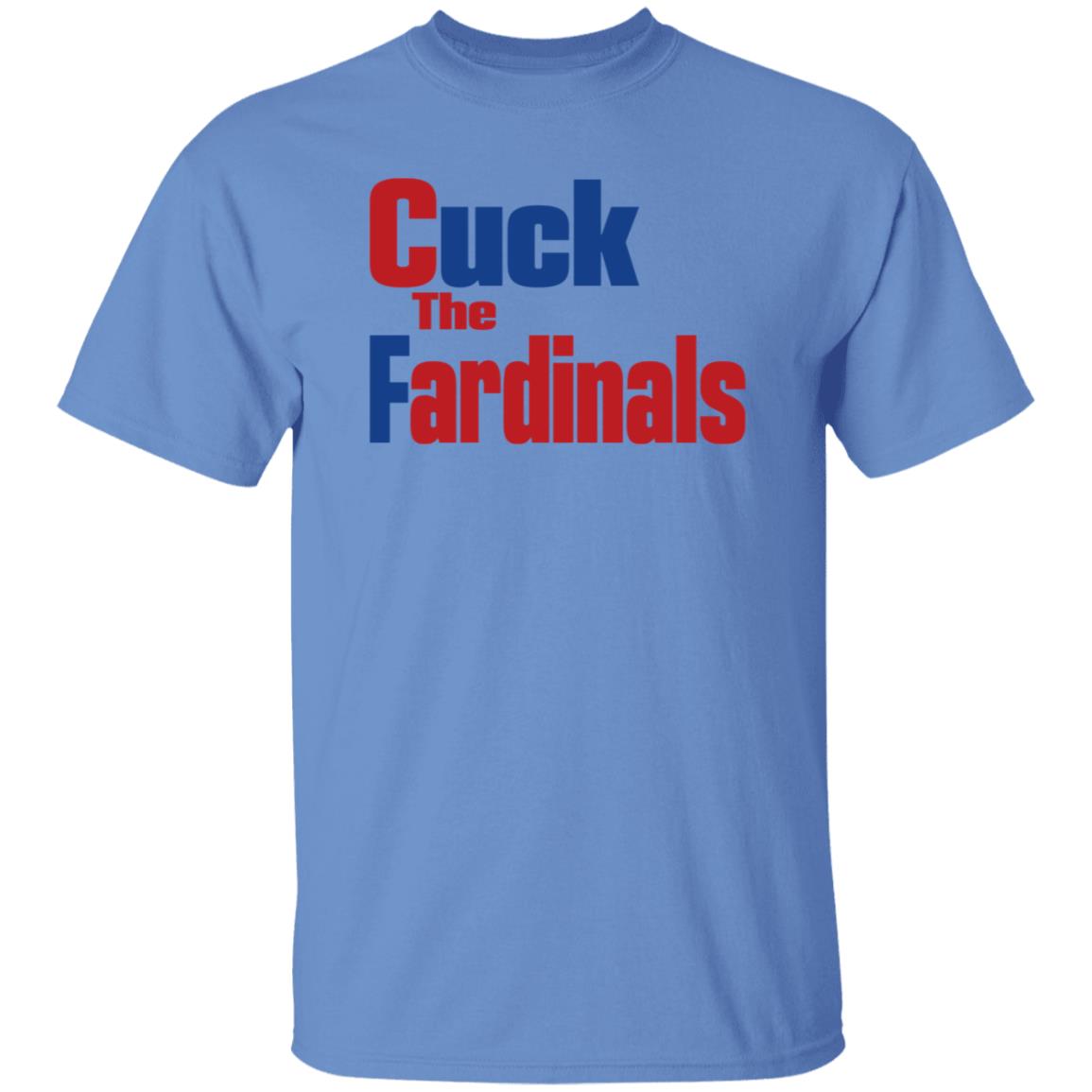 Cuck The Fardinals Shirt Mark Mcgwire Era Cardinals Cuck The Fardinals Shirt Hoodie Sweatshirt - Teechipus
