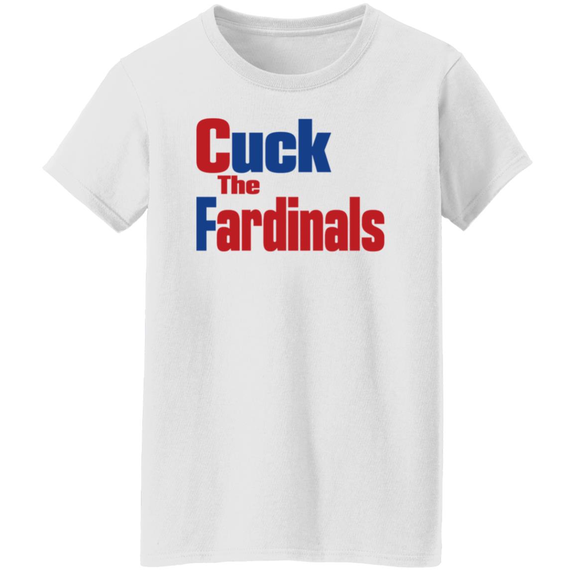 Cuck The Fardinals Shirt Mark Mcgwire Era Cardinals Cuck The Fardinals Shirt Hoodie Sweatshirt - Teechipus