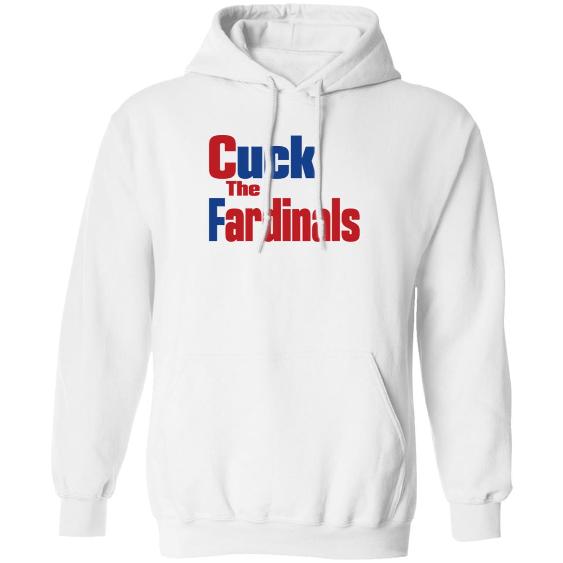 Cuck The Fardinals Shirt Mark Mcgwire Era Cardinals Cuck The Fardinals Shirt Hoodie Sweatshirt - Teechipus