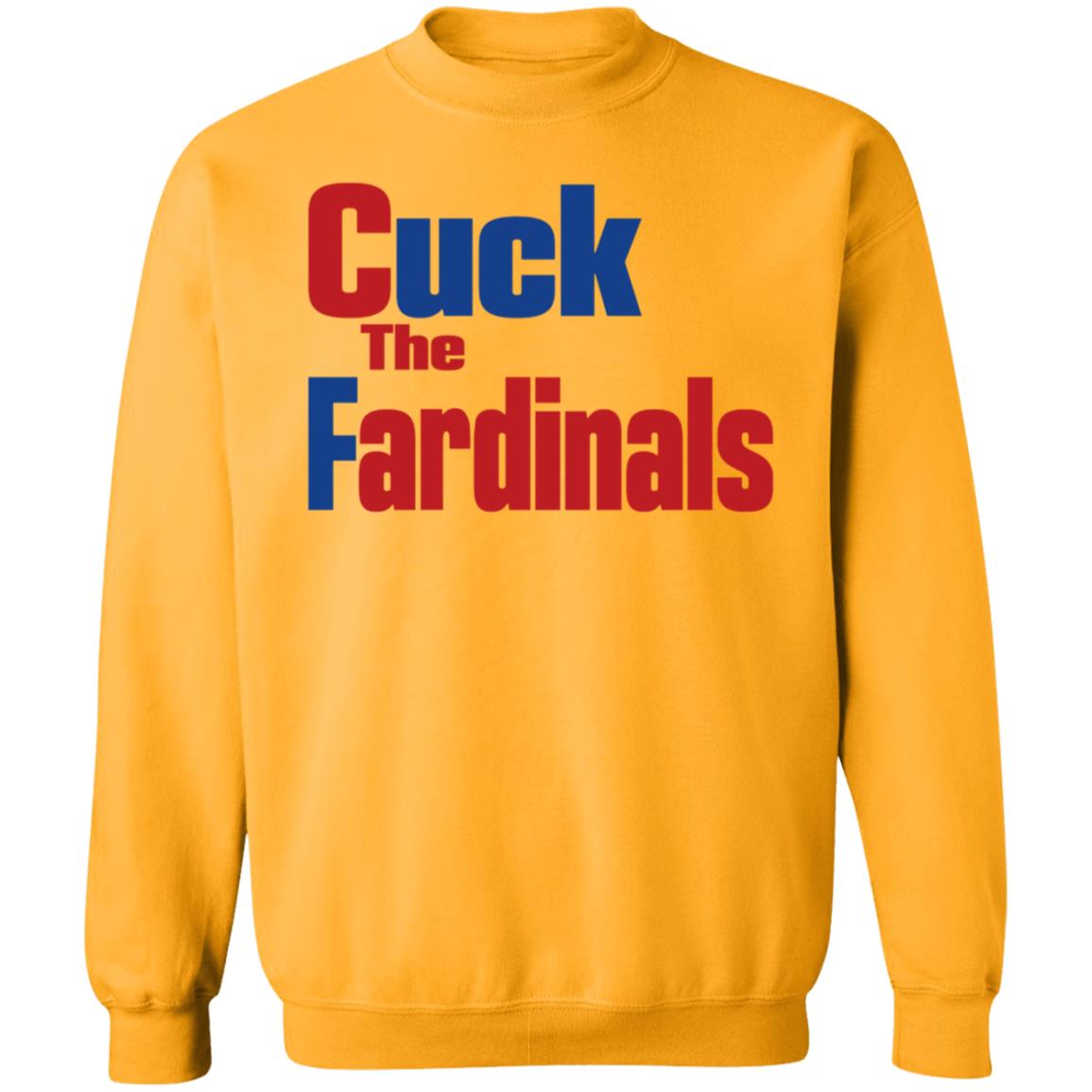 Cuck The Fardinals Shirt Mark Mcgwire Era Cardinals Cuck The Fardinals Shirt Hoodie Sweatshirt - Teechipus