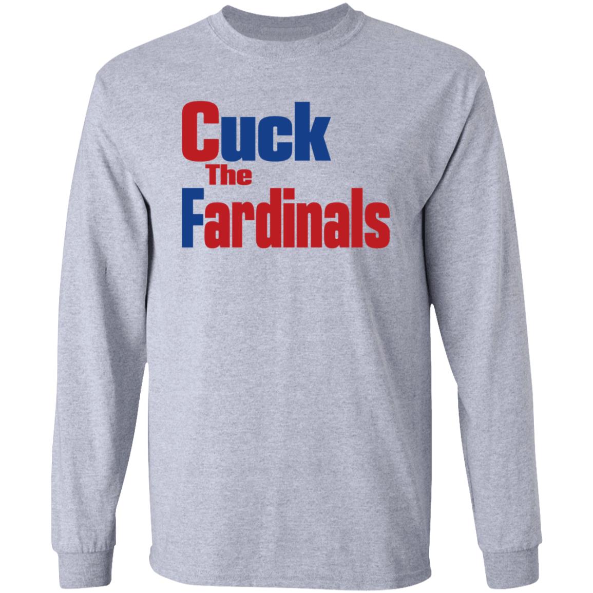 Cuck The Fardinals Shirt Mark Mcgwire Era Cardinals Cuck The Fardinals Shirt Hoodie Sweatshirt - Teechipus