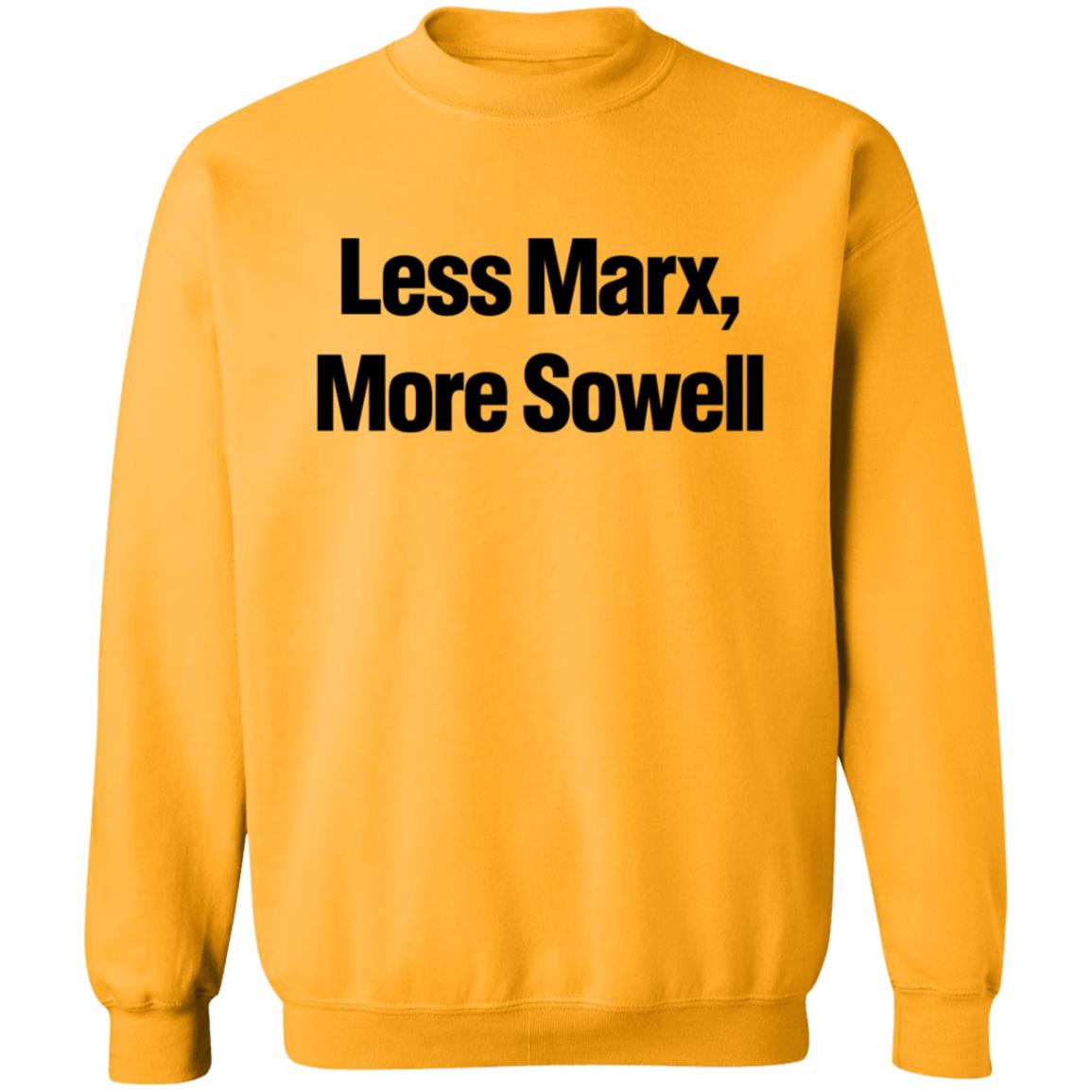 Less Marx More Sowell Shirt Liberal Not Lefty Less Marx More Sowell Shirt Hoodie Sweatshirt - Teechipus