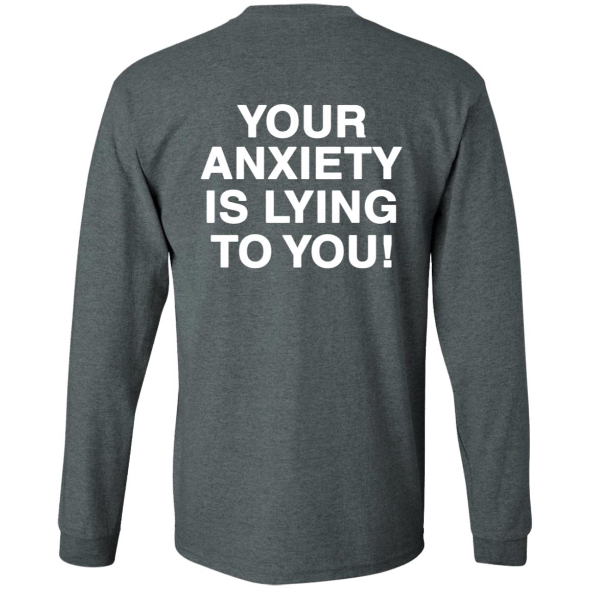 Your Anxiety Is Lying To You Hoodie Werenotreallystrangers Hoodie Shirt Sweatshirt - Teechipus