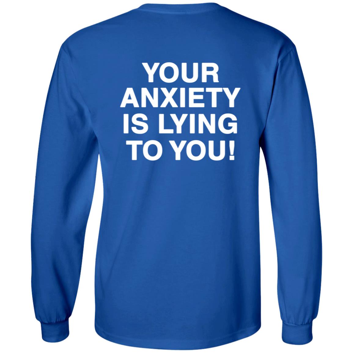 Your Anxiety Is Lying To You Hoodie Werenotreallystrangers Hoodie Shirt Sweatshirt - Teechipus