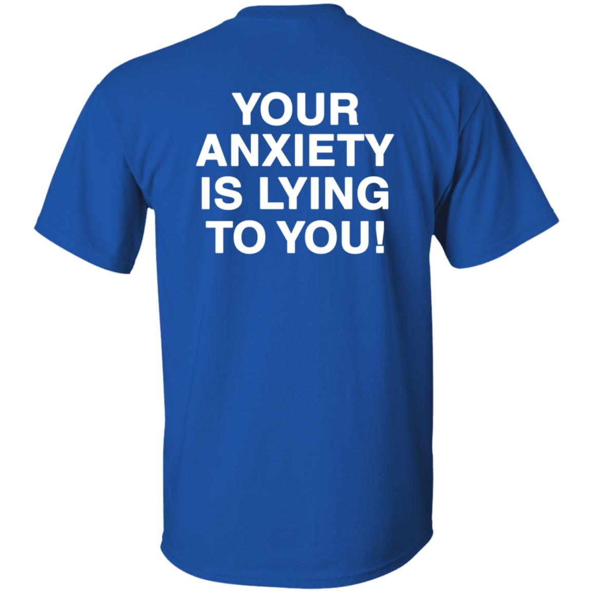 Your Anxiety Is Lying To You Hoodie Werenotreallystrangers Hoodie Shirt Sweatshirt - Teechipus