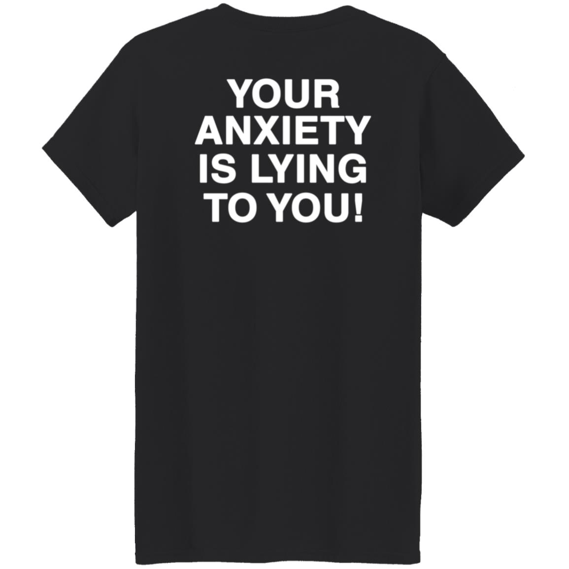 Your Anxiety Is Lying To You Hoodie Werenotreallystrangers Hoodie Shirt Sweatshirt - Teechipus