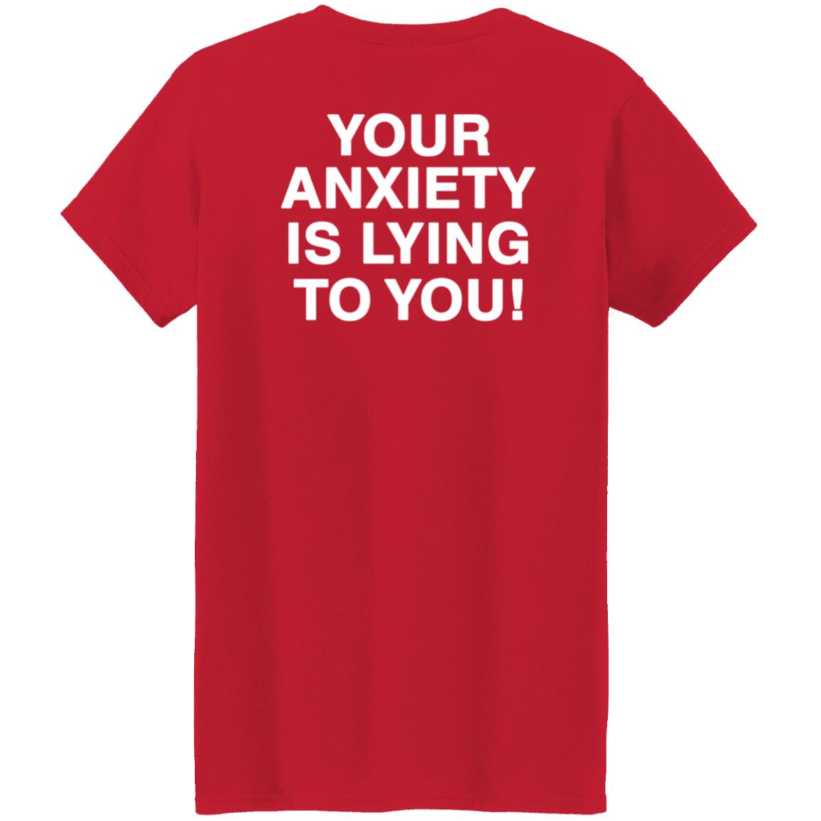 Your Anxiety Is Lying To You Hoodie Werenotreallystrangers Hoodie Shirt Sweatshirt - Teechipus