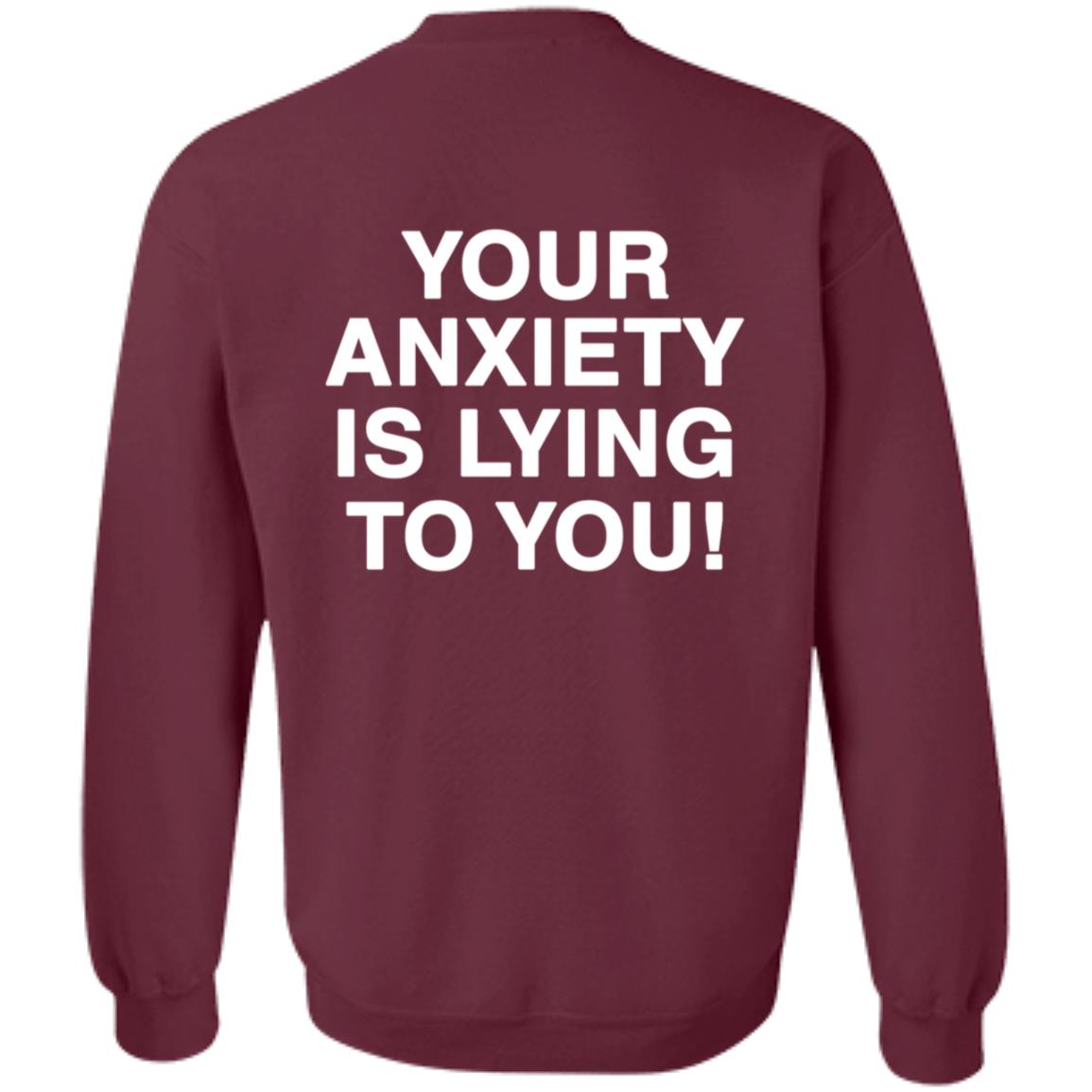 Your Anxiety Is Lying To You Hoodie Werenotreallystrangers Hoodie Shirt Sweatshirt - Teechipus
