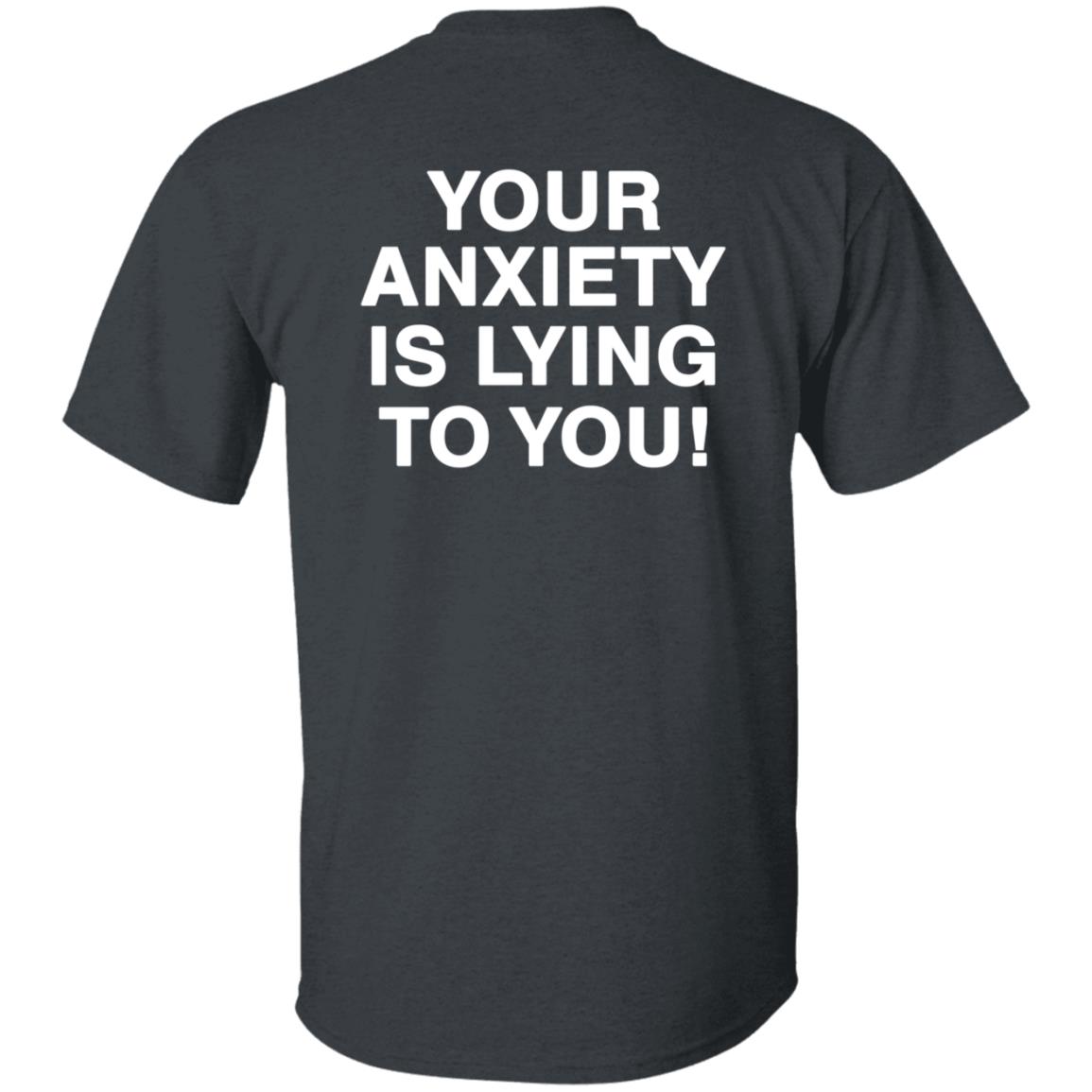 Your Anxiety Is Lying To You Hoodie Werenotreallystrangers Hoodie Shirt Sweatshirt - Teechipus