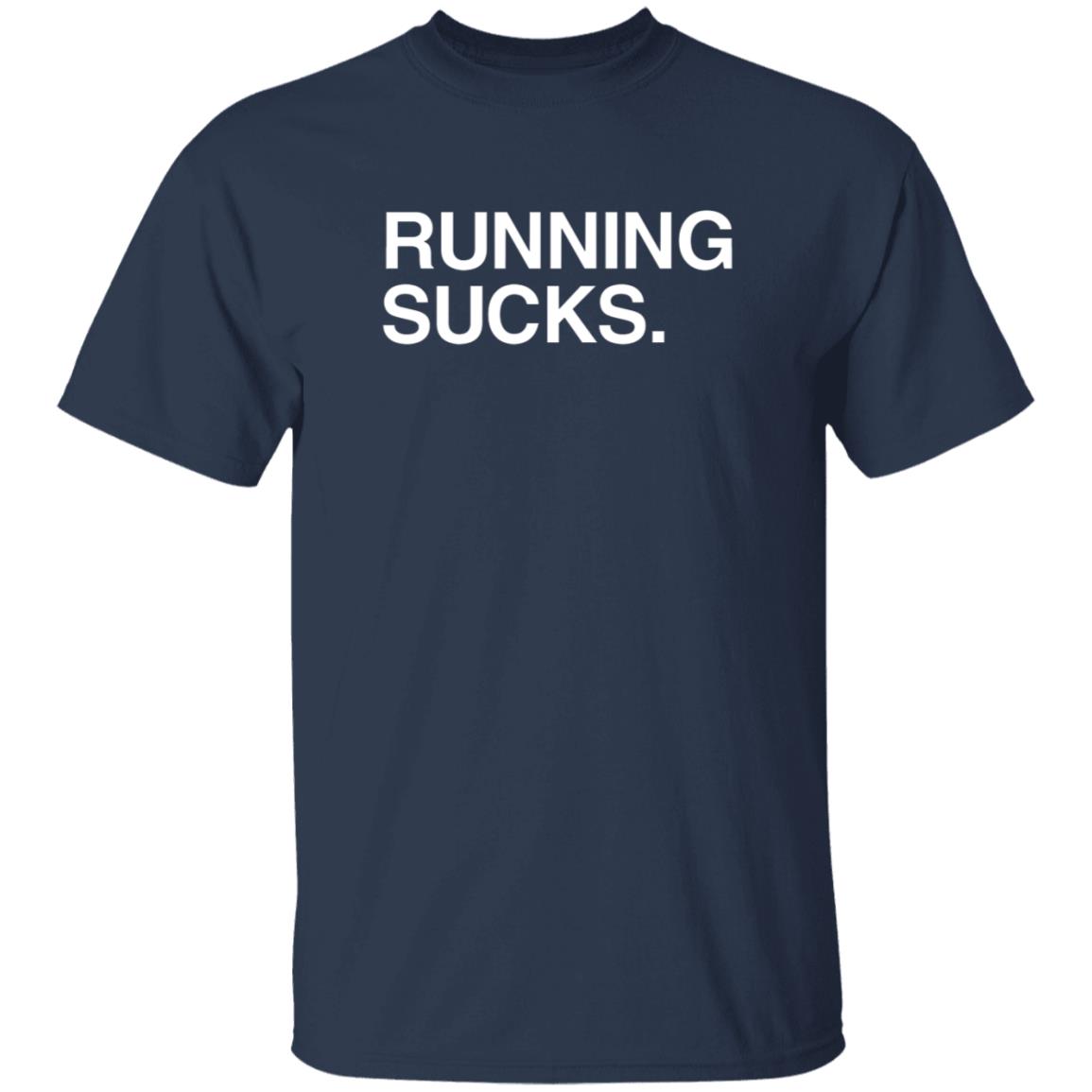 Running Sucks Shirt Obvious Shirts - Teechipus