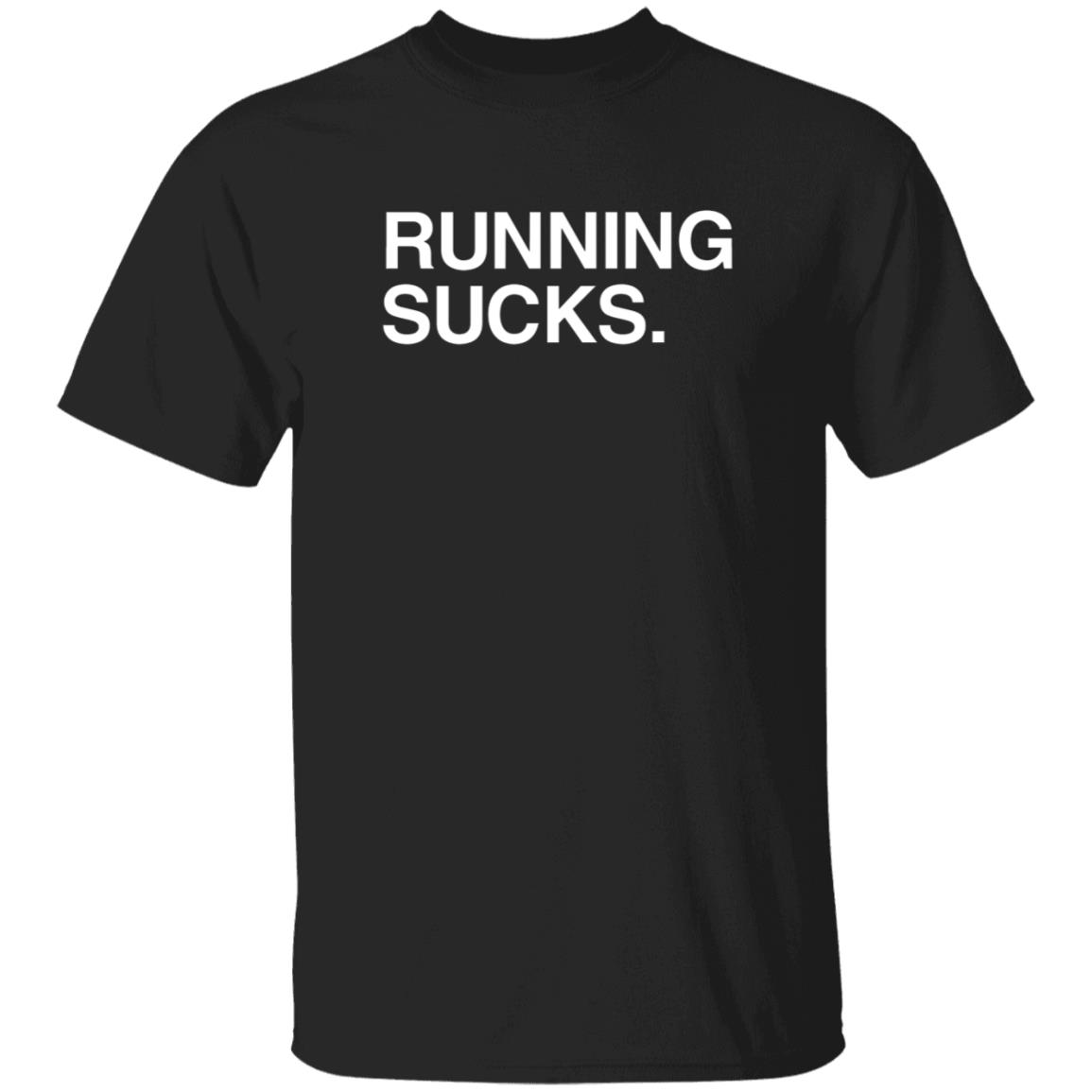 Running Sucks Shirt Obvious Shirts - Teechipus
