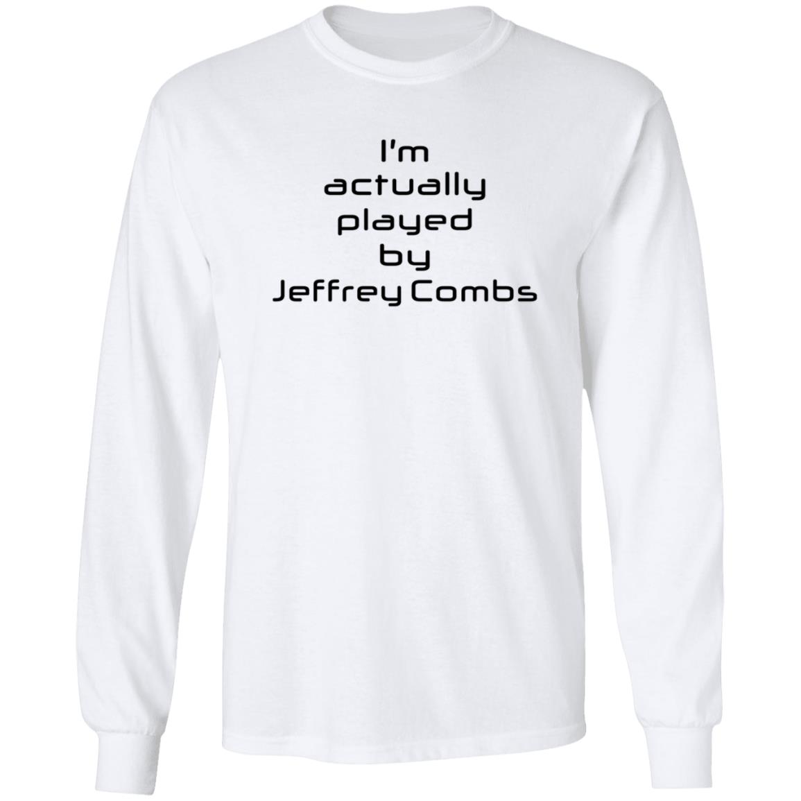 I'm Actually Played By Jeffrey Combs Shirt Heninahat Merch Jeffrey Combs Shirt - Teechipus