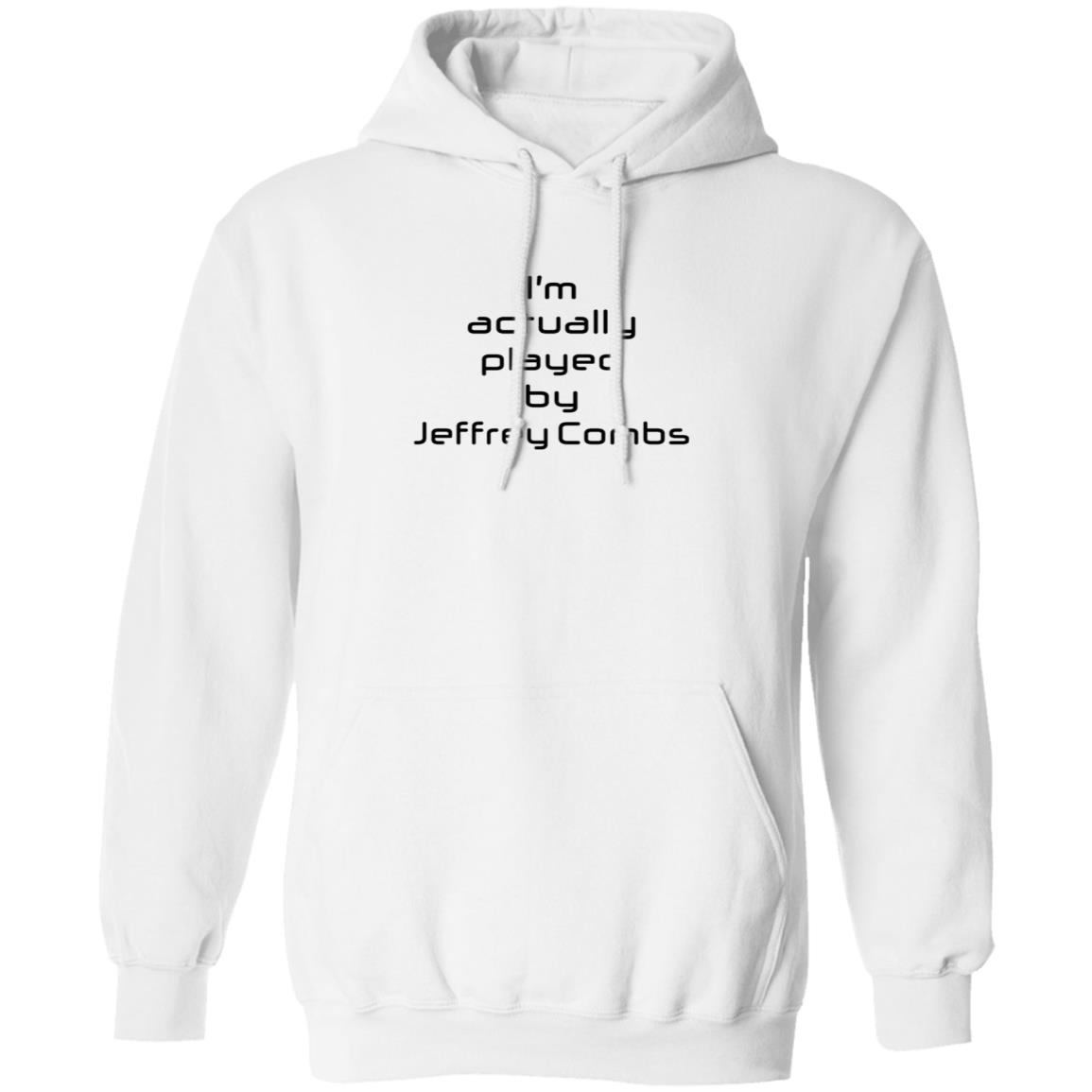 I'm Actually Played By Jeffrey Combs Shirt Heninahat Merch Jeffrey Combs Shirt - Teechipus