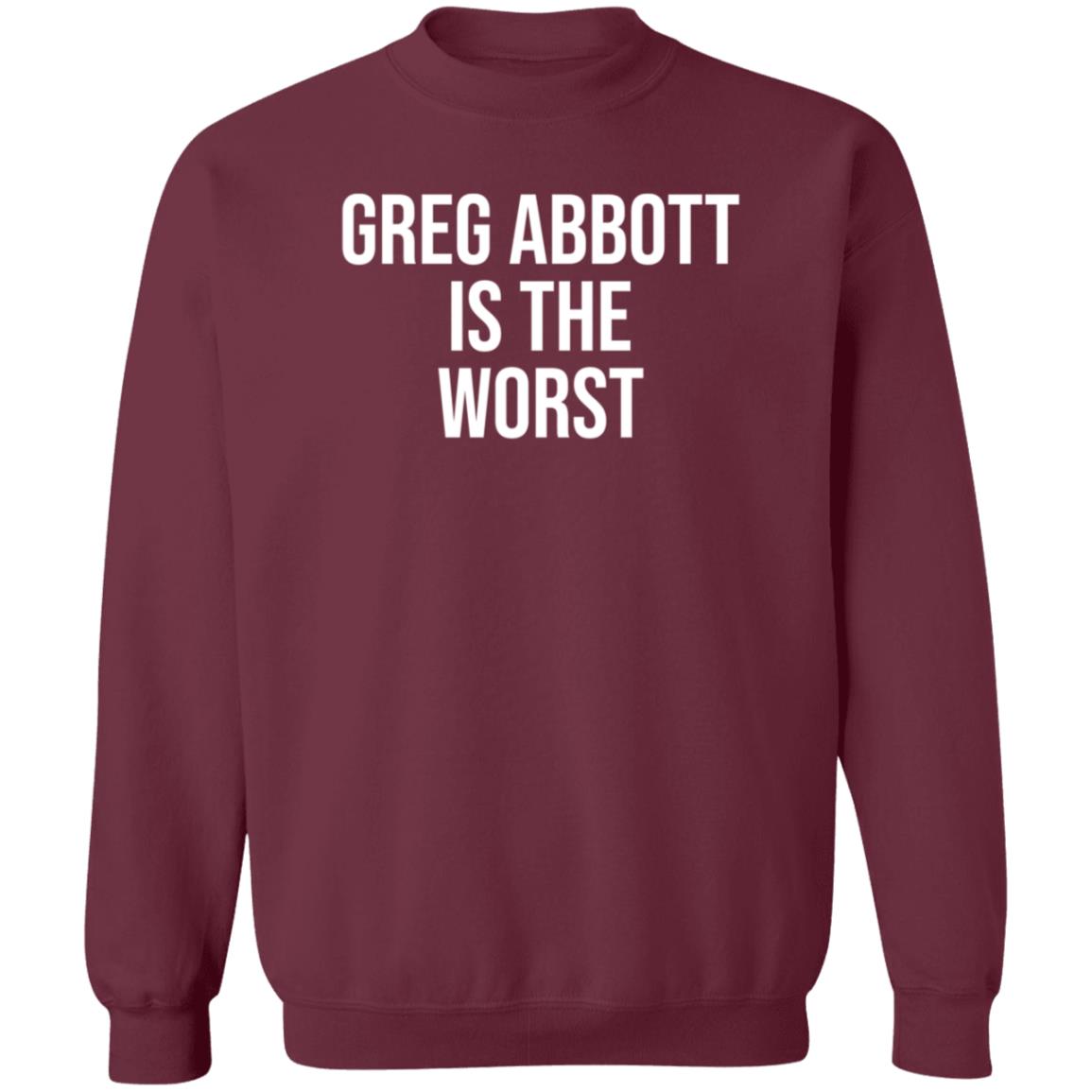 Greg Abbott Is The Worst Shirt Leah Krevit Greg Abbott Is The Worst Shirt - Teechipus