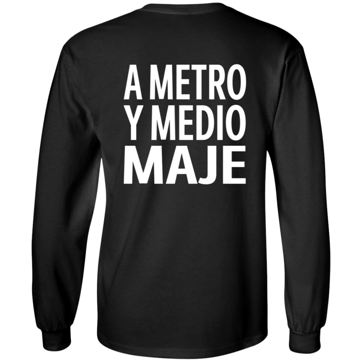 A Metro Y Medio Maje Shirt Hoodie Sweatshirt - Teechipus