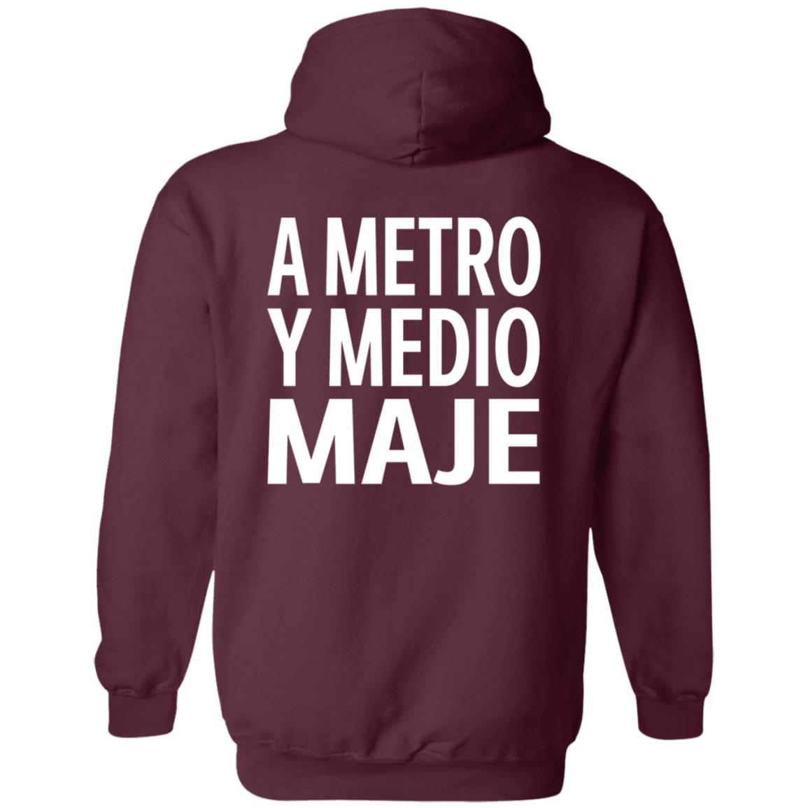 A Metro Y Medio Maje Shirt Hoodie Sweatshirt - Teechipus