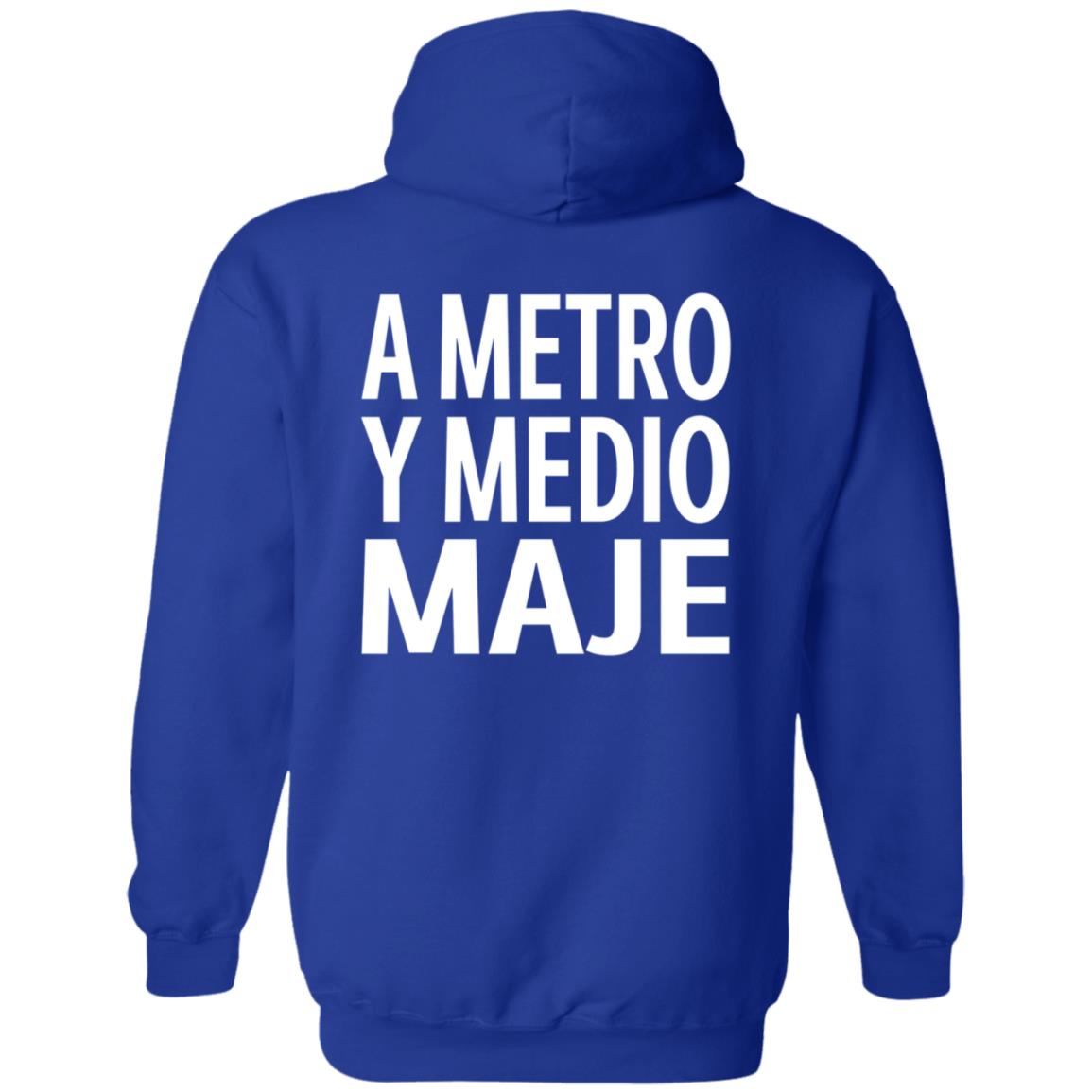 A Metro Y Medio Maje Shirt Hoodie Sweatshirt - Teechipus