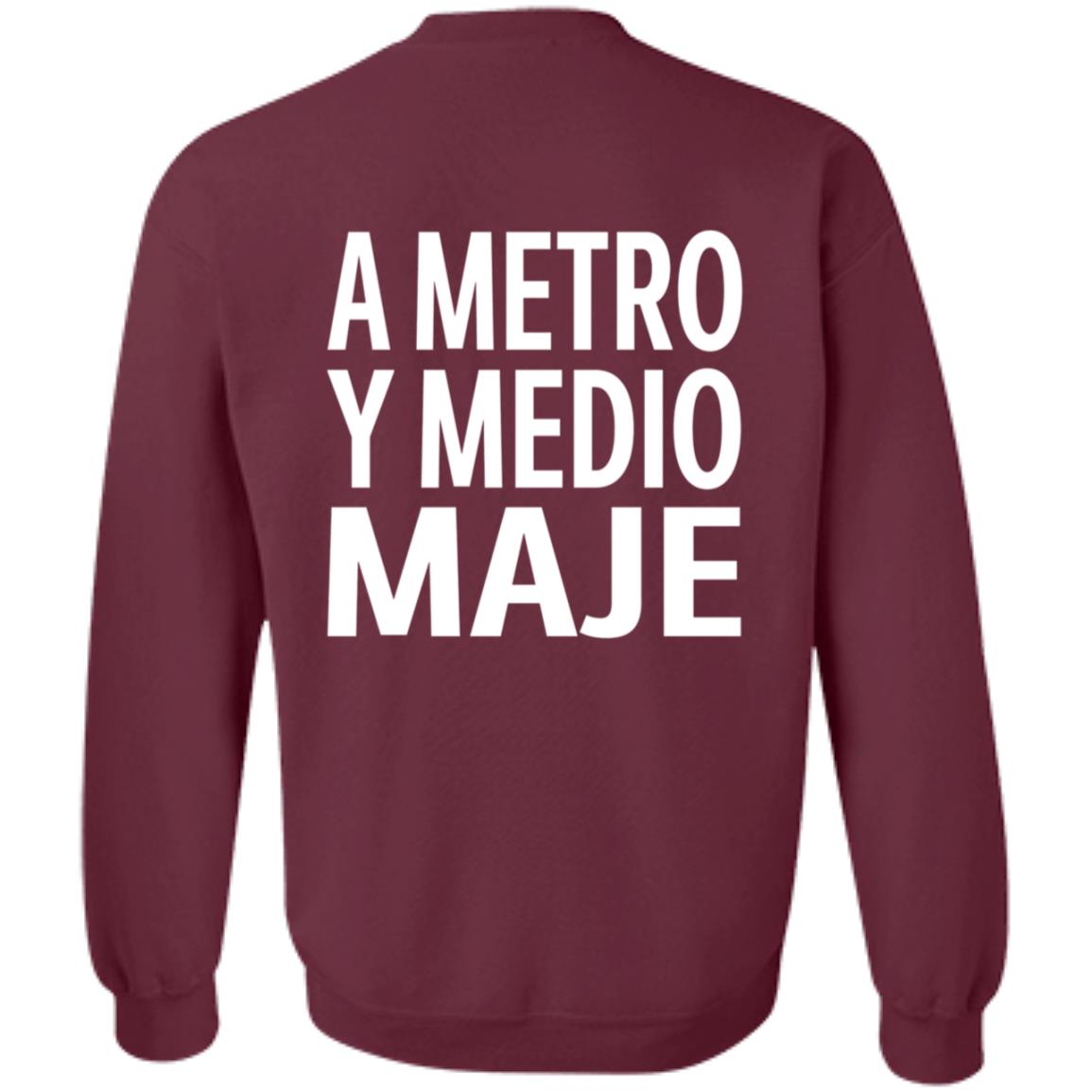 A Metro Y Medio Maje Shirt Hoodie Sweatshirt - Teechipus