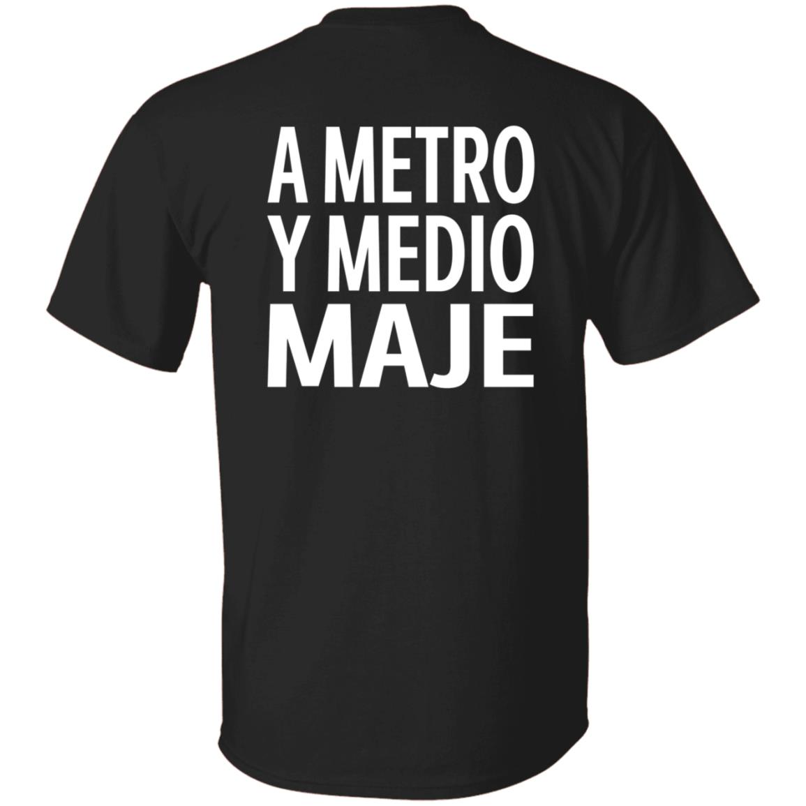A Metro Y Medio Maje Shirt Hoodie Sweatshirt - Teechipus