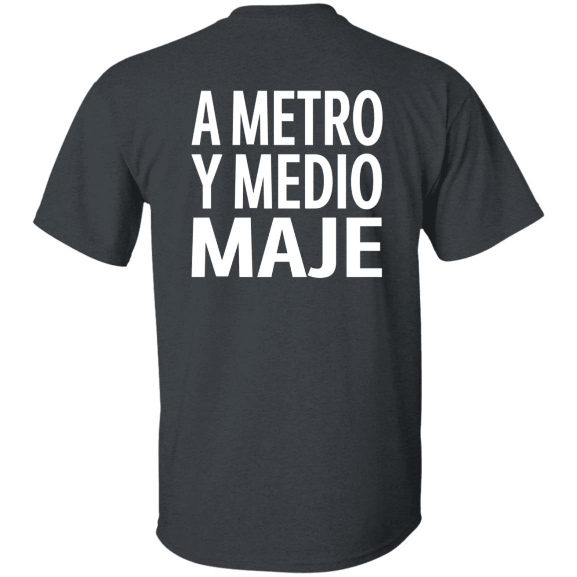 A Metro Y Medio Maje Shirt Hoodie Sweatshirt - Teechipus